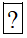 Tìm các số thích hợp ở ?: a) a . 0 = ?;   b) a : 1 =?; c) 0 : a =? ( với a ≠ 0).