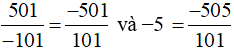 So sánh: -501/-101 và -5