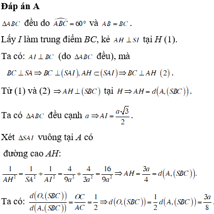 Cho hình chóp S.ABCD đáy là hình thoi tâm O cạnh a,  (ảnh 1)