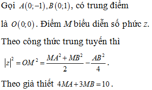 Xét số phức z thỏa mãn 4|z+i|+3|z-i|=10 . Gọi P; p tương ứng là giá trị lớn nhất và giá trị nhỏ nhất của  (ảnh 1)