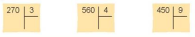 Tính? a) 270 : 3 560 : 4 450 : 9 (ảnh 1)