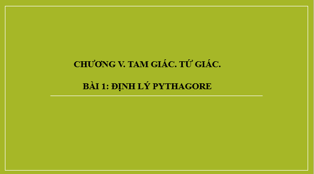 Giáo án điện tử Định lí Pythagore | Bài giảng PPT Toán 8 Cánh diều (ảnh 1)