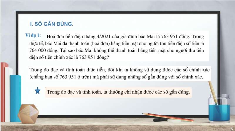 Bài giảng điện tử Số gần đúng. Sai số | Giáo án PPT Toán 10 Cánh diều (ảnh 3)