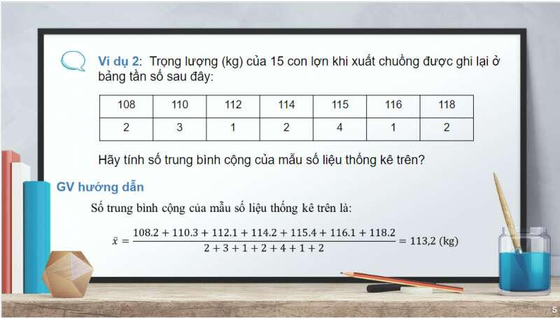 Bài giảng điện tử Các số đặc trưng đo xu thế trung tâm cho mẫu số liệu không ghép nhóm | Giáo án PPT Toán 10 Cánh diều (ảnh 5)