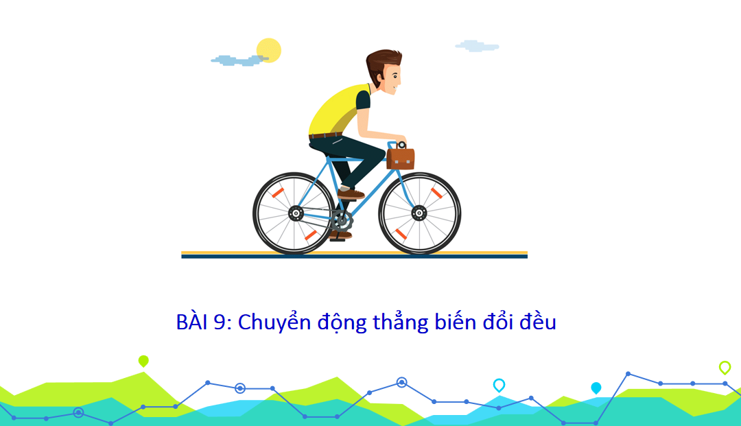 Giáo án điện tử Chuyển động thẳng biến đổi đều| Bài giảng PPT Vật lí 10 (ảnh 1)