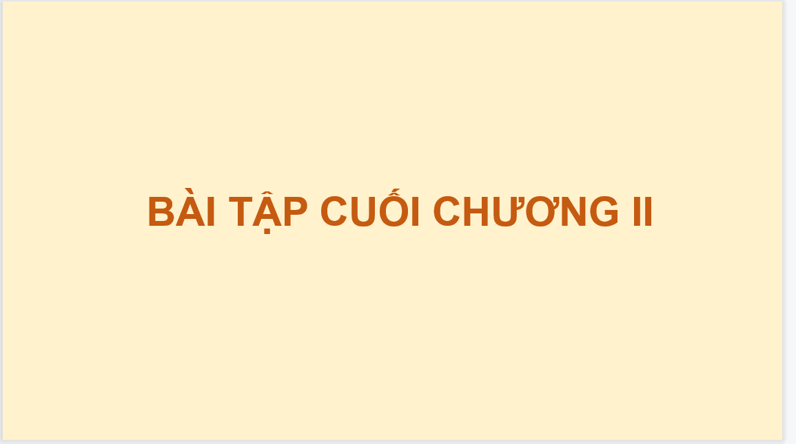 Giáo án điện tử Bài tập cuối chương II| Bài giảng PPT Toán 6 (ảnh 1)