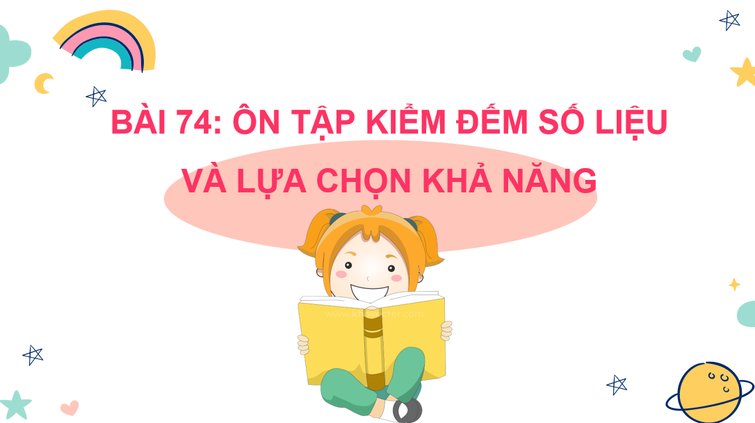 Giáo án điện tử Ôn tập kiểm đếm số liệu và lựa chọn khả năng| Bài giảng PPT Toán lớp 2 Kết nối tri thức (ảnh 1)